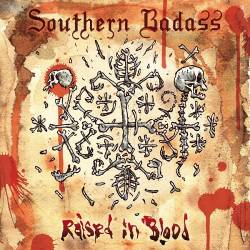 Southern Badass : Raised in Blood